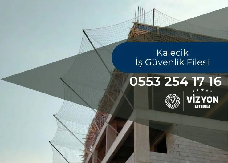 Kalecik İş Güvenlik Filesi